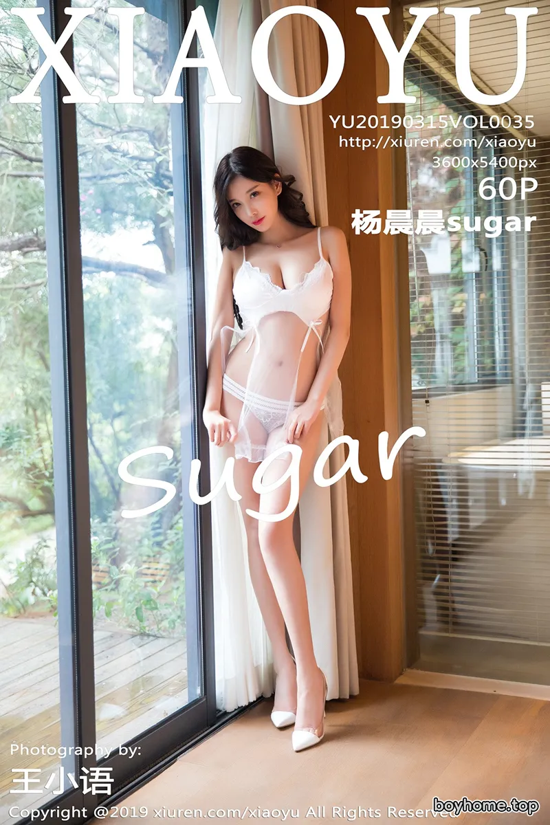 [XiaoYu语画界] Vol.035 女神杨晨晨sugar私房薄纱情趣内衣秀完美身材撩人诱惑写真