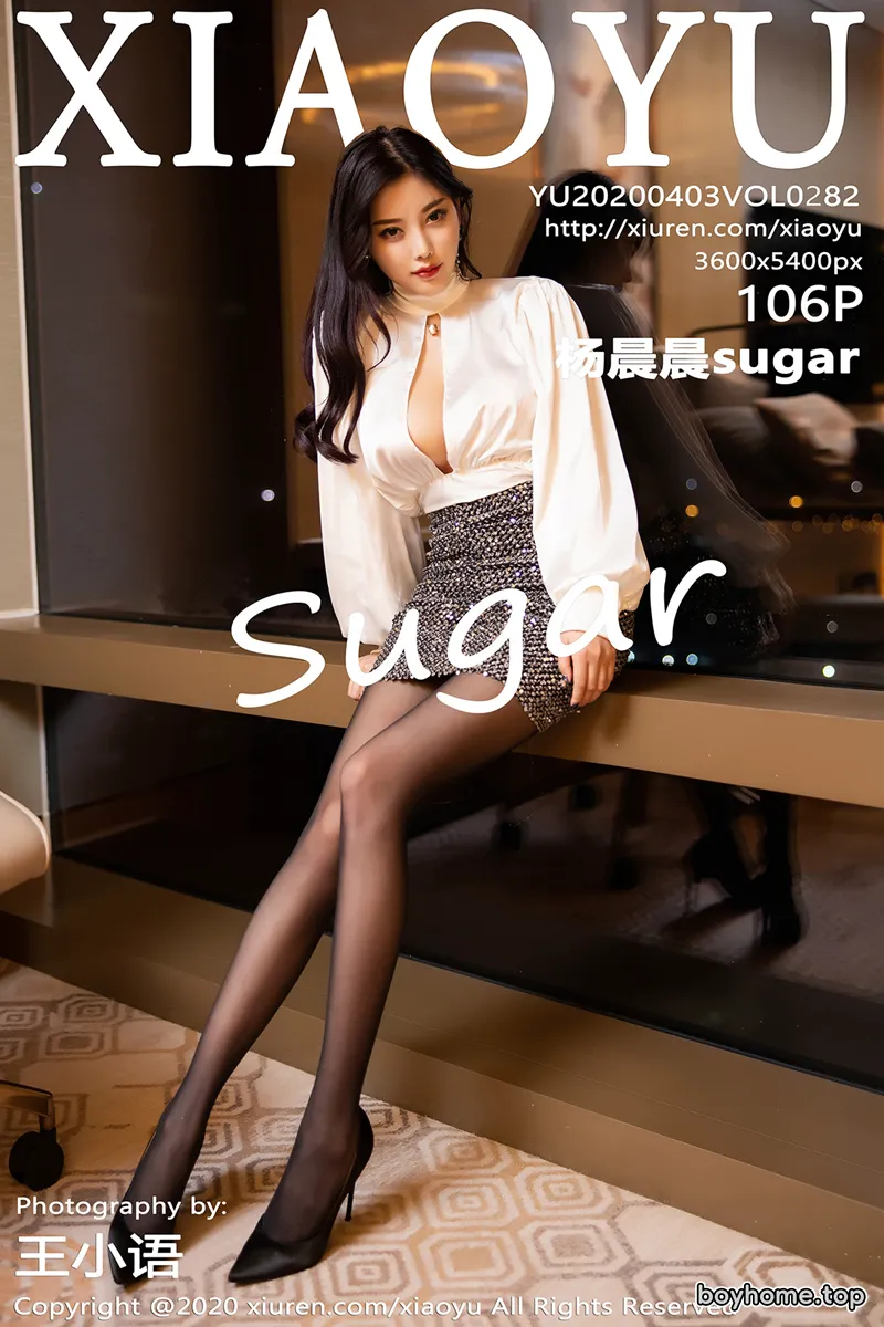 [XiaoYu语画界] Vol.282 女神杨晨晨sugar澳门旅拍白衬衣职业装配黑丝袜魅惑写真