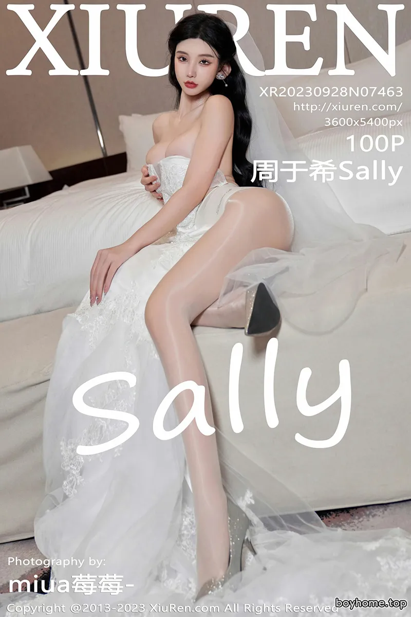 [XiuRen秀人网] No.7463 女神周于希Sally性感白色婚纱+白色蕾丝情趣服饰完美诱惑写真